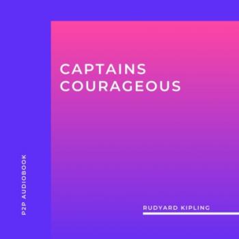 Captains Courageous (Unabridged)