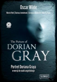 The Picture of Dorian Gray Portret Doriana Graya w wersji do nauki angielskiego