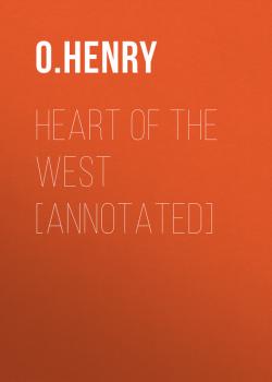 Heart of the West [Annotated]