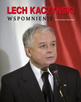 Lech Kaczyński. Wspomnienie