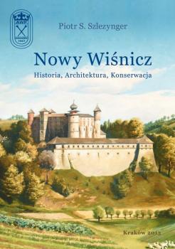 Nowy WiÅ›nicz - Historia, Architektura, Konserwacja