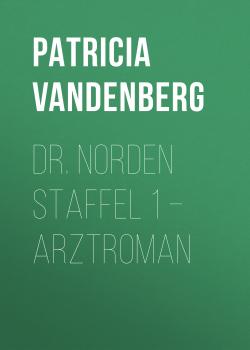 Dr. Norden Staffel 1 – Arztroman