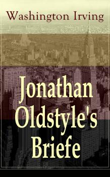 Jonathan Oldstyle's Briefe