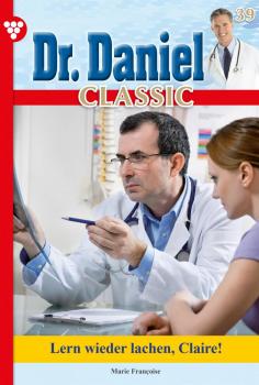 Dr. Daniel Classic 39 – Arztroman