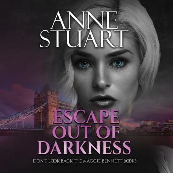 Escape Out of Darkness - Don't Look Back: The Maggie Bennett Books 1 (Unabridged)