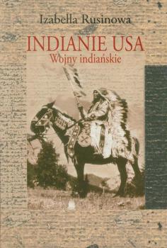 Indianie USA. Wojny indiańskie