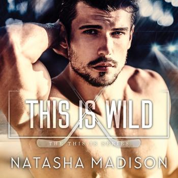 This is Wild - This Is, Book 2 (Unabridged)