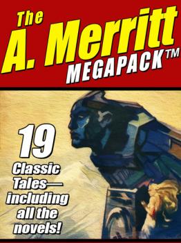 The A. Merritt MEGAPACK ®