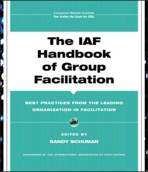 The IAF Handbook of Group Facilitation