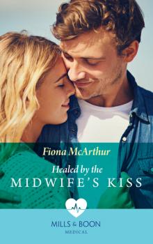 Healed By The Midwife's Kiss