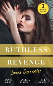 Ruthless Revenge: Sweet Surrender
