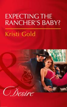 Expecting The Rancher's Baby?