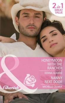 Honeymoon with the Rancher / Nanny Next Door