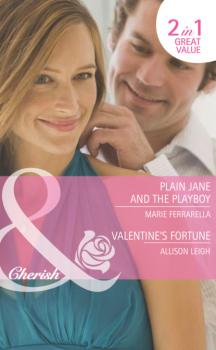 Plain Jane and the Playboy / Valentine's Fortune