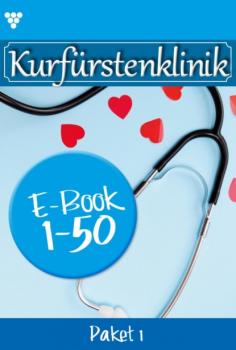 Kurfürstenklinik Paket 1 – Arztroman